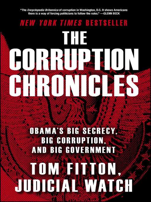 Title details for The Corruption Chronicles by Tom Fitton - Wait list